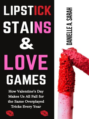 cover image of Lipstick Stains & Love Games